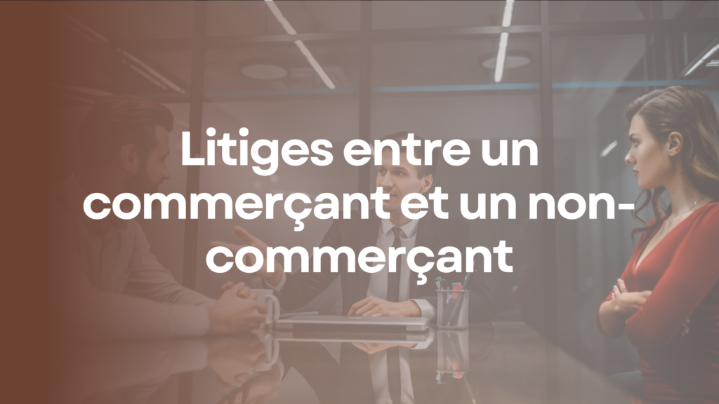 Litiges entre un commerçant et un Fido